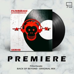 PREMIERE: Filterheadz - Back Of Beyond (Original Mix) [AFFENKÄFIG RED]