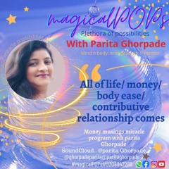 all of life.. with #parita Ghorpade.. #access conciousness.. #magicaPOPS