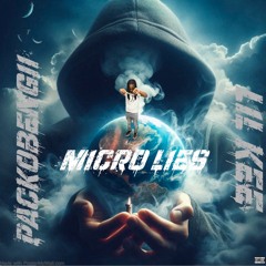 Micro Lies By PackoBengii Feat Lil Kee