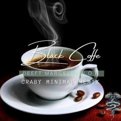 Black Coffe (Craby Minimal Remix)