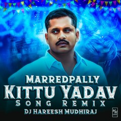 MAREDPALLY GOLLA KITTU ANNA SONG GAJJAL BASS REMIX HH EDITS.mp3