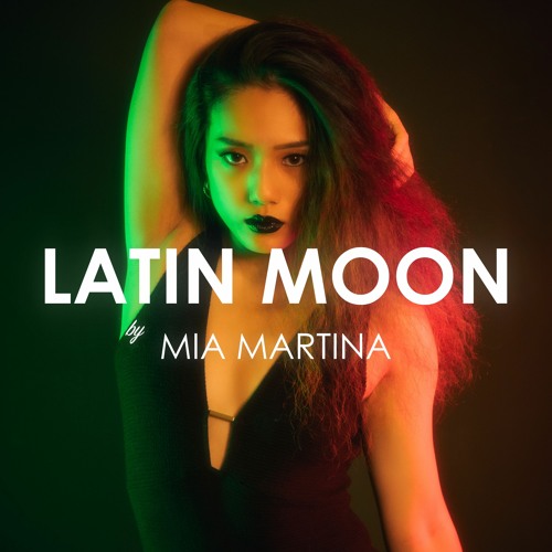 Mia Martina - Latin Moon(Creative Ades Remix)