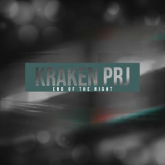 Kraken Prj - End Of The Night (Radio Edit)