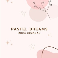 Read F.R.E.E [Book] Pastel Dreams: 2024 Journal for Teen Girls: It encompasses the idea of guiding