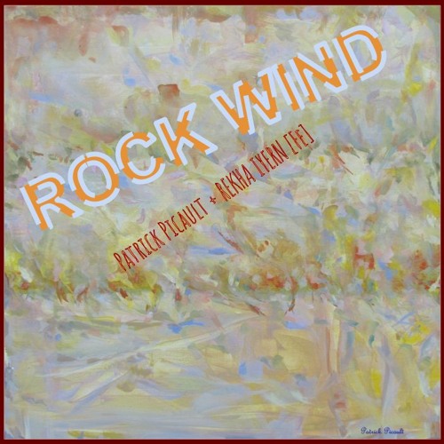 ROCK Wind - Music by Patrick Picault | Music (Ukulele & Vocal Improv's) by REKHA - IYERN [Fe]
