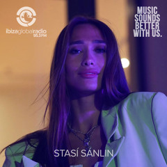 Stasi Sanlin - Ibiza Global Radio UAE Live Mix