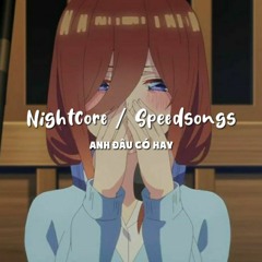Anh Đâu Có Hay / SpeedSongs #52