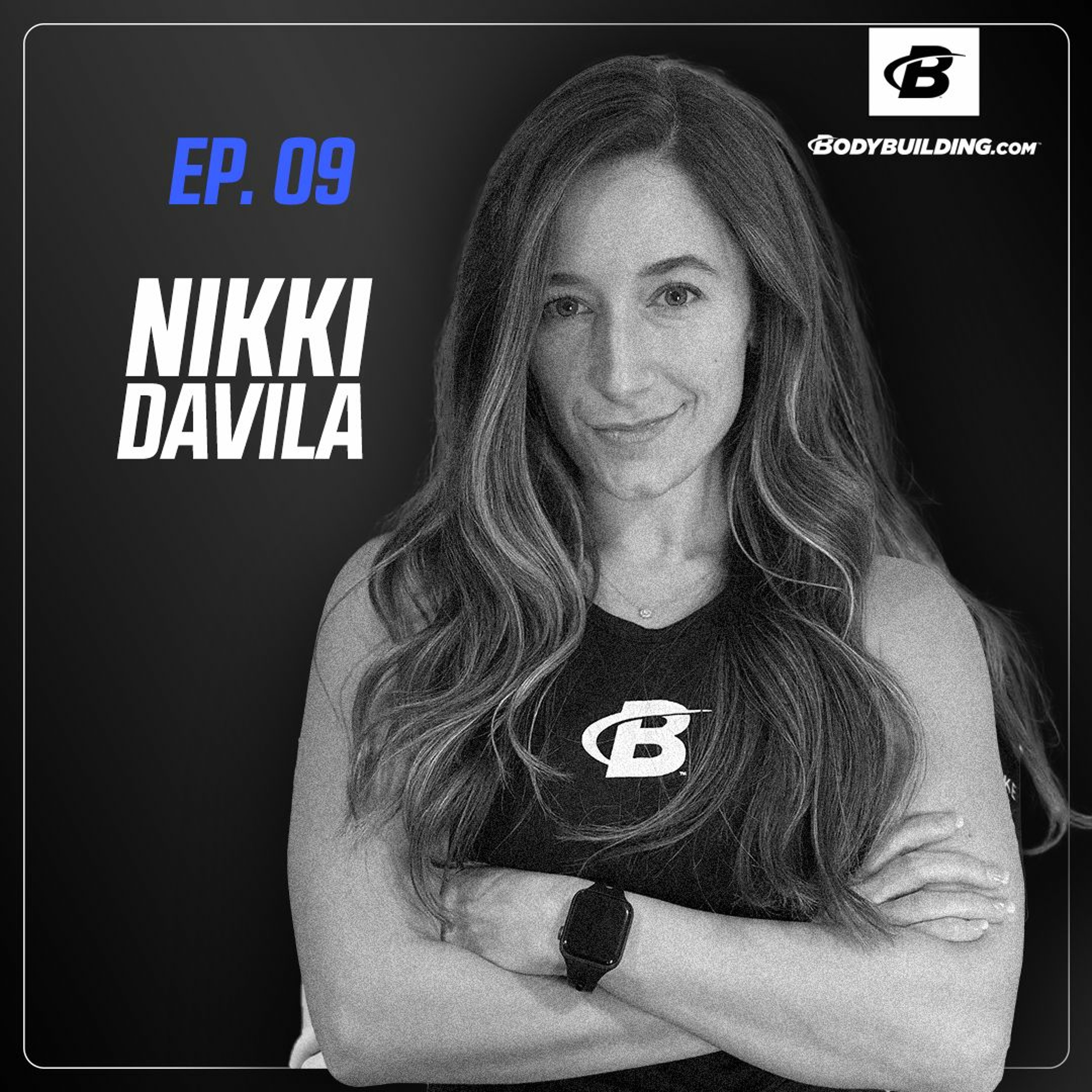 Episode 09 | Nikki Davila | Losing Weight, Eating Carbs, & Healing Your Relationship with Food