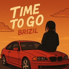 Time To Go (2020 Unreleased)