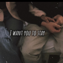 i want you to stay-SBgrim