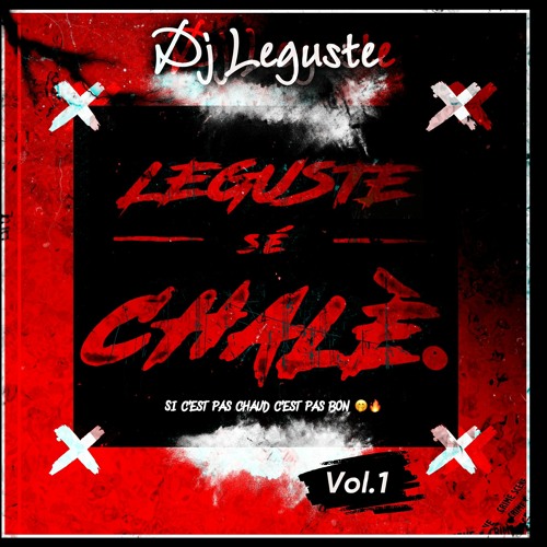 LEGUSTE SÉ CHALÈ VOL 1 ( SPÉCIAL DOTHÉMARE 2023) #bouyon2023