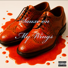 Sauxe On My Wings