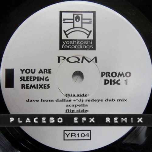 PQM / You Are Sleeping Remixes PQM / You Are Sleeping Remixes