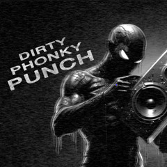 Dirty Phonky Punch