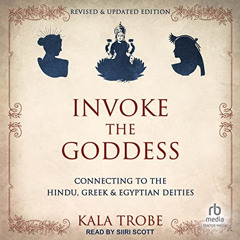 [Get] KINDLE 📖 Invoke the Goddess (Revised & Updated Edition): Connecting to the Hin