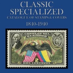 PDF 2023 Scott Classic Specialized Catalogue: Stamps and Covers of the World Including U.S. 1840