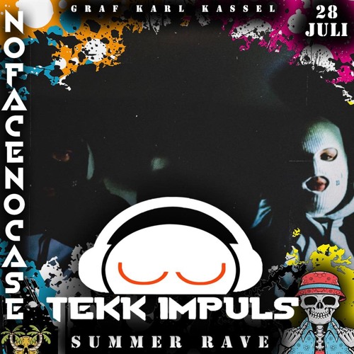 NoFaceNoCase @ TEKK IMPULS SUMMER RAVE 28.07.2023 [Graf Karl Kassel]