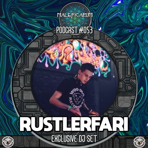Exclusive Podcast #053 |with RUSTLERFARI (Woo-Dog Recordings)