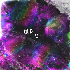 old u (p. splashgvng x saint tommorow)