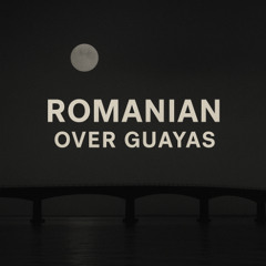 Milton Moreno - Romanian Over Guayas