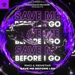 [CR252] Riko & Renstar - Save Me Before I Go (OUT NOW)