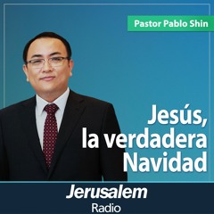 Jesús, la verdadera Navidad | Pastor Pablo Shin | San Lucas 2:8-20