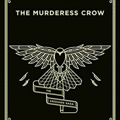 [Free] EPUB 📬 The Murderess Crow: The Krosann Saga by  Sam Feuerbach [EBOOK EPUB KIN