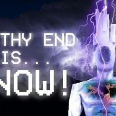 Thy End Is Now