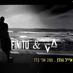 ‎⁨אייל גולן - שוב אני בדד (VANO & David Kalantarov Remix 2024) FINAL⁩