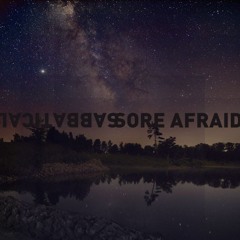 Sore Afraid