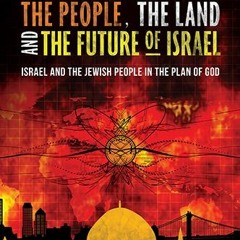 [PDF] ❤️ Read The People, the Land, and the Future of Israel: Israel and the Jewish People in th