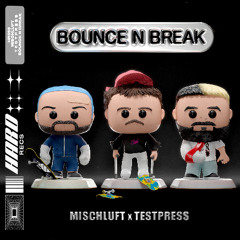 mischluft, t e s t p r e s s - BOUNCE N BREAK [HARD Recs]