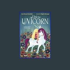 $$EBOOK ❤ Uni the Unicorn (Ebook pdf)