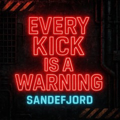 Every Kick is a Warning