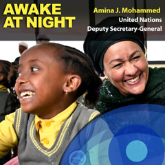 S11-E8: On life’s journey, make each step count, with Amina J. Mohammed