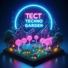 Tect - Techno Garden