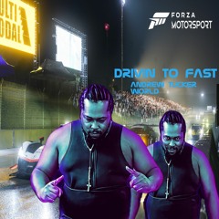 Forza - Drivin Real Fast  #ForzaCreators