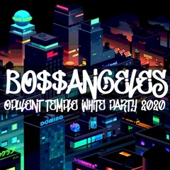 BO$$ANGELES [OPULENT TEMPLE WHITE PARTY]