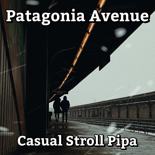 Casual Stroll Pipa
