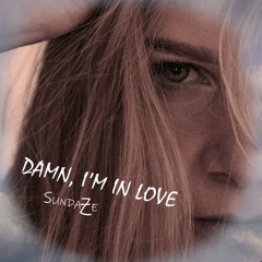 Damn, I'm In Love (feat. Fengyi)