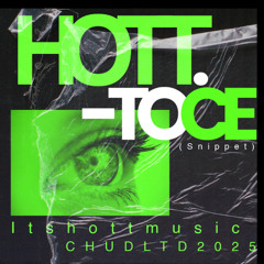 HOTT. - TOCE (Radio mix)