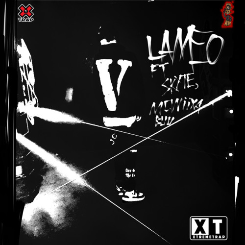 LAMEO (Ft. Skyte &  MONiiXA BUU)