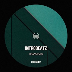 Intr0beatz - Drawn 2 You (OTBD007)