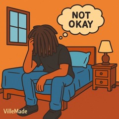 Not Okay (Ft. march)