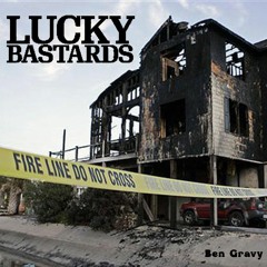 Lucky Bastards