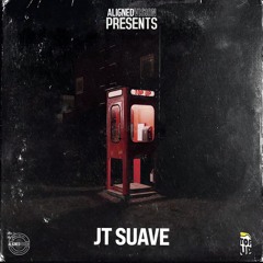 JT Suave - Top Up W/Aligned Vision
