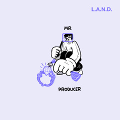 PREMIERE: L.A.N.D. - Mr. Producer [Lisztomania]