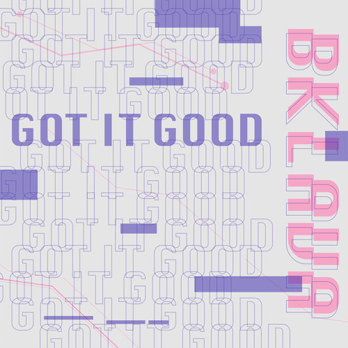 Got It Good (Extended Edit)