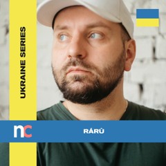 The Ukraine Series... with RÁRÙ (100% his own productions)