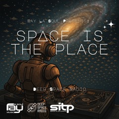 Deep Space Radio - Space Is The Place